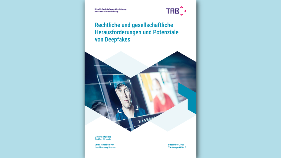 Deckblatt TAB-Bericht über rechtliche und gesellschaftliche Herausforderungen von Deepfakes.